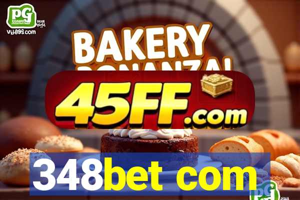 348bet com